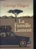 La Famille Lament - roman. George Hagen