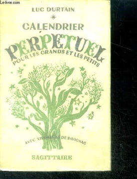 Calendrier perpetuel pour les grands et les petits - avec XII images de savignac. DURTAIN luc