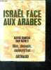 Israel face aux arabes - collection hier, demain, aujourd'hui 'notre temps, N°16'. Kimche david, bawly dan