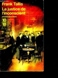 La justice de l'inconscient - collection grands detectives N° 3982