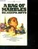 A bag of marbles. JOFFO joseph