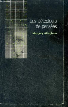 Les detecteurs de pensees. Allingham Margery
