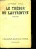 Le tresor du labyrinthe - roman. BELL CAMILLE