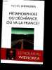 Métamorphose ou déchéance. Où va la France ?. Michel Wieviorka