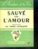 Sauve par l'amour - memoire du comte lavallette - l'aventure et la vie. LAVALLETTE   COMTE