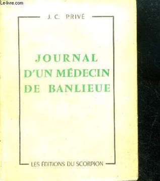 Journal d'un médecin de banlieue. PRIVE J.C