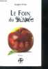 Le Foin Du Diable - roman. Jacques Grieu