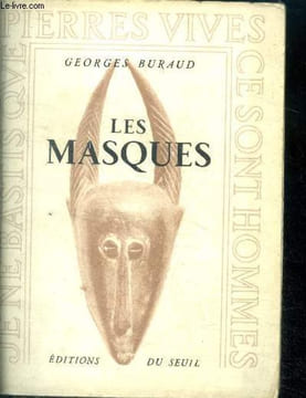 Les masques , essai - collection pierres vives. BURAUD GEORGES