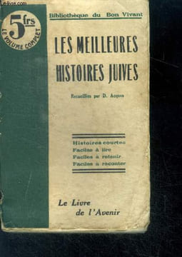 Les meilleures histoires juives (contes du rabbin) - bibliotheque du bon vivant - Histoires courtes, faciles a lire, faciles a retenir, faciles a ...