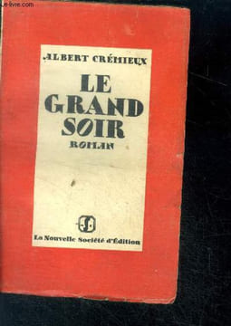 Le grand soir - roman. CREMIEUX ALBERT
