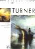 Turner 1775-1851 - decouvrons l'art 19e siecle. Collectif