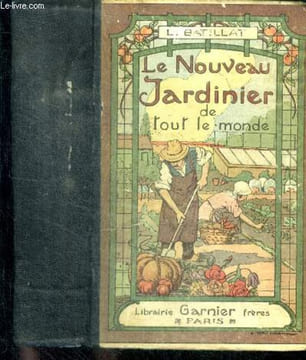 Le nouveau jardinier de tout le monde - traite complet de toutes les branches de l'horticulture - ancienne edition ysabeau revue et completee- ...