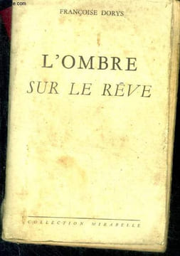 L'ombre sur le reve. DORYS FRANCOISE