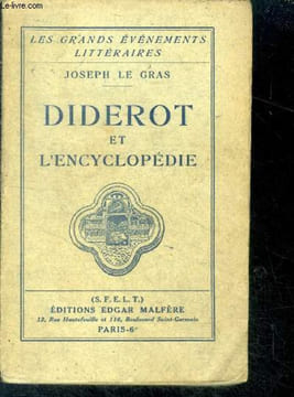 Diderot et l'encyclopedie - collection les grands evenements litteraires. LE GRAS JOSEPH