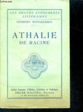 Athalie de racine - collection les grands evenements litteraires. MONGREDIEN GEORGES