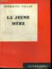 La jeune m&egrave;re. VALLAN Henriette
