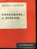 Condamnée ... à oublier + envoi de l'auteur. VALENTIN France