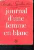 Journal d'une femme en blanc - 1 - roman. SOUBIRAN André Prix Théophraste-Renaudot 1943.