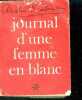 Journal d'une femme en blanc - tome 1 - roman. SOUBIRAN André