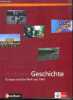 Histoire / Geschichte - Europa und die Welt seit 1945 - deutsch franzosiches geschichtsbuch gymnasiale oberstufe. Guillaume LeQuintrec, Peter Geiss, ...