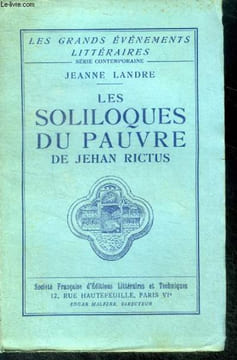 Les soliloques du pauvre de jehan rictus - collection Les Grands Evénements Littéraires. LANDRE JEANNE