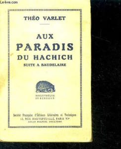 Aux paradis du Hachich suite à Baudelaire - bibliotheque du herisson