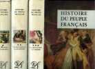 Histoire du peuple francais - 3 volumes : tome 1 des origines a la renaissance + tome 2 de la renaissance a la revolution + tome 3 de la revolution a ...