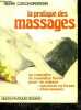 La pratique des massages - se connaitre et connaitre l'autre pour se relaxer, retrouver sa forme, s'harmoniser. CZECHOROWSKI HENRI