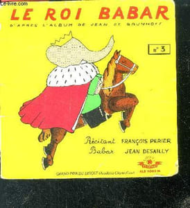 Le roi babar N°3 - d'apres l'album de jean de brunhoff - livret accompagnant un disque : disque non inclus dans l'annonce - disques festival alb 5002M