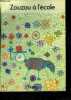 Zouzou a l'ecole - collection ecole du lac. BRUN beatrice, djebali ali, salcines franck, ...