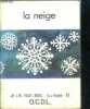 "La neige (collection ""je lis tout seul"") - 1ère étape, i3". Ivory lesley anne