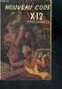 Nouveau code X12 - roman d'espionnage inedit. DERMEZE Yves