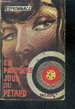 La panthere joue du petard - espionnage. BERG PAUL