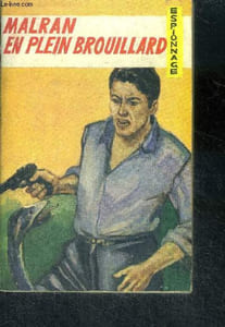 Malran en plein brouillard - espionnage