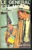 Le general est mort ! - espionnage. DERMEZE YVES