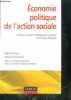 Economie politique de l'action sociale. Pierre Naves, Hervé Defalvard, Patrick Petour,...