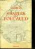 Cahiers Charles de foucauld Vol. 5, 2e serie- la spiritualite du pere foucauld, un vrai serviteur de la france, le vicomte charles de foucauld ...