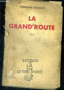 La grand'route. GERMOZ CHRISTIAN