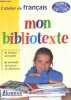 L'atelier de francais- mon bibliotexte- cp ce1- cycle 2. ROURE DOMINIQUE-BRAY JEAN LOUIS- CREPIN JACKY- ...