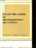 Le travail des mains et developpement de l'enfant (2 a 8 ans)- Collection Bourrelier, 35 - Cahiers de pedagogie moderne - 2e edition. Sourgen H., ...