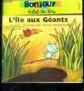 Bonjour eclat de rire - L'ile aux geants - CP CE1- supplement au bonjour N°277 (n°1 2003/2003). MONCOMBLE GERARD- SACRE MARIE JOSE (illustration)