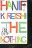 The Nothing. Hanif Kureishi