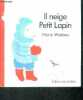 Il neige, Petit Lapin. Marie Wabbes