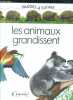 Les Animaux Grandissent - collection images a suivre. Catherine Bourges