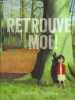 Retrouve moi !. Anthony Browne