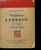Valery Larbaud - son oeuvre - portrait et autographe, document pour l'histoire de la litterature francaise. CONTRERAS FRANCISCO