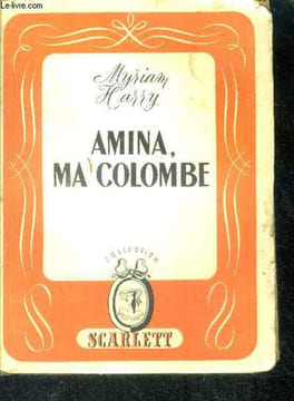 Amina, ma colombe. MARRY Myriam