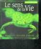 Le Sens De La Vie - Le Petit Livre Vert. Greive Bradley Trevor