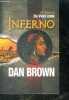 Inferno - roman. DAN BROWN-DOMINIQUE DEFERT ET DELPORTE CAROLE