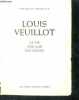 "Louis veuillot - sa vie, son ame, son oeuvre, avec un document inedit - preface de paul claudel - 6e edition + coupure de presse "" Mgr P. Veuillot ...